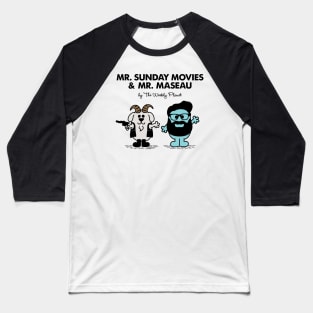 Mr Sunday and Mr Maseau Baseball T-Shirt